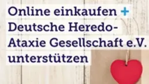 Werbegrafik für die Unterstützung der Deutschen Heredo-Ataxie Gesellschaft e.V. durch Einkäufe über gooding.de. Der Text lautet: 'Online einkaufen + Deutsche Heredo-Ataxie Gesellschaft e.V. unterstützen'. Im Bild ist eine Papiertüte mit einem roten Herz darauf zu sehen. Unten steht: 'Ich bin dabei und mache mehr aus meinen Einkäufen.' Daneben das Logo von gooding.